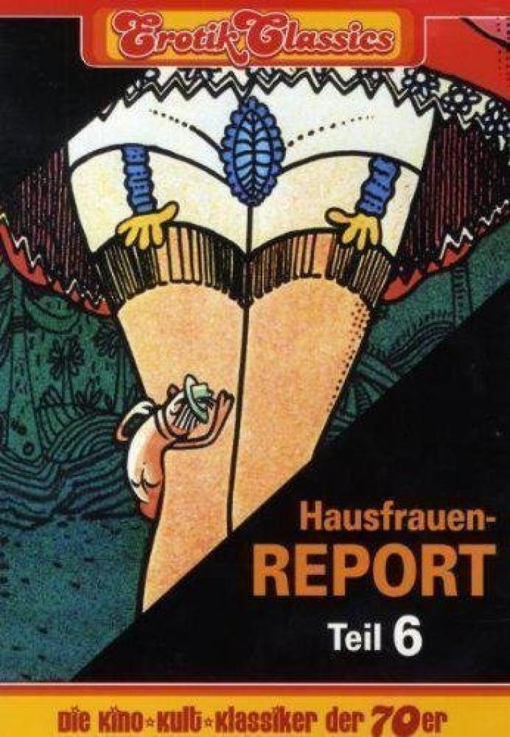 Hausfrauen-Report 6. Teil: Warum gehen Frauen fremd? DVD NEU/OVP FSK18!